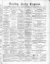 Paisley Daily Express Friday 10 December 1880 Page 1