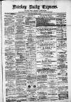 Paisley Daily Express Thursday 13 January 1881 Page 1
