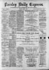 Paisley Daily Express Saturday 04 March 1882 Page 1