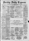 Paisley Daily Express Friday 14 April 1882 Page 1