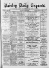 Paisley Daily Express Wednesday 28 June 1882 Page 1