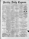 Paisley Daily Express Monday 03 July 1882 Page 1