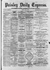 Paisley Daily Express Friday 14 July 1882 Page 1