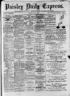 Paisley Daily Express Monday 17 July 1882 Page 1
