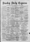 Paisley Daily Express Friday 13 October 1882 Page 1