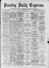 Paisley Daily Express Wednesday 13 December 1882 Page 1
