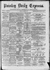 Paisley Daily Express Friday 01 October 1886 Page 1