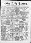 Paisley Daily Express Monday 03 January 1887 Page 1