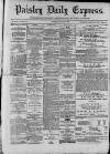 Paisley Daily Express Monday 09 January 1888 Page 1