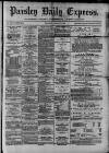 Paisley Daily Express Thursday 12 January 1888 Page 1