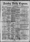 Paisley Daily Express Friday 09 November 1888 Page 1