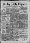 Paisley Daily Express Monday 10 December 1888 Page 1