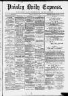 Paisley Daily Express Friday 11 January 1889 Page 1