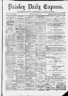 Paisley Daily Express Monday 21 January 1889 Page 1