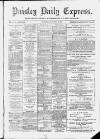 Paisley Daily Express Wednesday 13 November 1889 Page 1