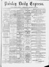 Paisley Daily Express Thursday 02 January 1890 Page 1