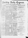 Paisley Daily Express Thursday 30 January 1890 Page 1