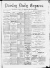 Paisley Daily Express Wednesday 19 February 1890 Page 1