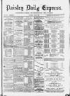 Paisley Daily Express Thursday 08 May 1890 Page 1
