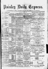 Paisley Daily Express Saturday 20 June 1891 Page 1
