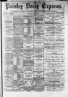 Paisley Daily Express Saturday 25 July 1891 Page 1
