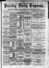 Paisley Daily Express Monday 27 July 1891 Page 1