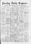 Paisley Daily Express Thursday 02 November 1893 Page 1