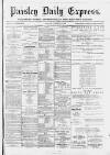 Paisley Daily Express Monday 20 November 1893 Page 1