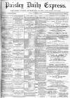 Paisley Daily Express Friday 22 November 1895 Page 1