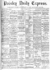 Paisley Daily Express Friday 29 November 1895 Page 1