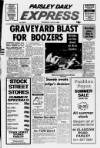 Paisley Daily Express Thursday 16 June 1988 Page 1