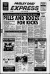 Paisley Daily Express Friday 24 June 1988 Page 1