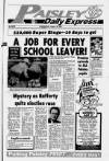 Paisley Daily Express Wednesday 16 August 1989 Page 1