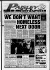 Paisley Daily Express Tuesday 02 March 1993 Page 1