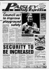 Paisley Daily Express Monday 10 May 1993 Page 1
