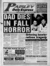 Paisley Daily Express Tuesday 12 March 1996 Page 1