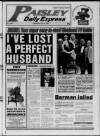 Paisley Daily Express Saturday 20 July 1996 Page 1