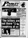 Paisley Daily Express Wednesday 07 August 1996 Page 1