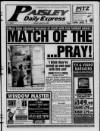 Paisley Daily Express Friday 23 April 1999 Page 1
