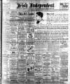 Irish Independent Wednesday 07 February 1906 Page 1