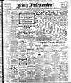 Irish Independent Friday 25 May 1906 Page 1