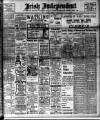 Irish Independent Monday 15 April 1907 Page 1