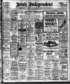 Irish Independent Saturday 03 August 1907 Page 1