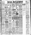 Irish Independent Friday 13 December 1907 Page 1
