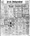 Irish Independent Tuesday 14 April 1908 Page 1