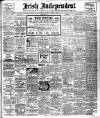 Irish Independent Monday 01 June 1908 Page 1