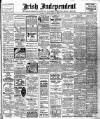 Irish Independent Monday 08 June 1908 Page 1