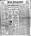 Irish Independent Tuesday 07 July 1908 Page 1