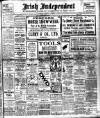 Irish Independent Saturday 15 August 1908 Page 1