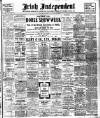 Irish Independent Tuesday 11 August 1908 Page 1